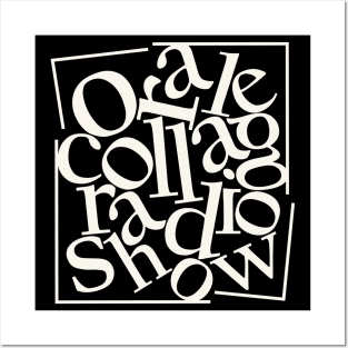 Oral Collage Radio Show | Jumbled Text - White Posters and Art